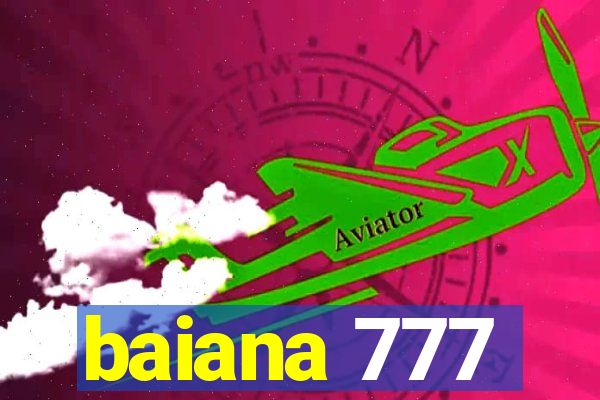 baiana 777